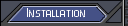 Installation